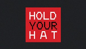 Hold Your Hat